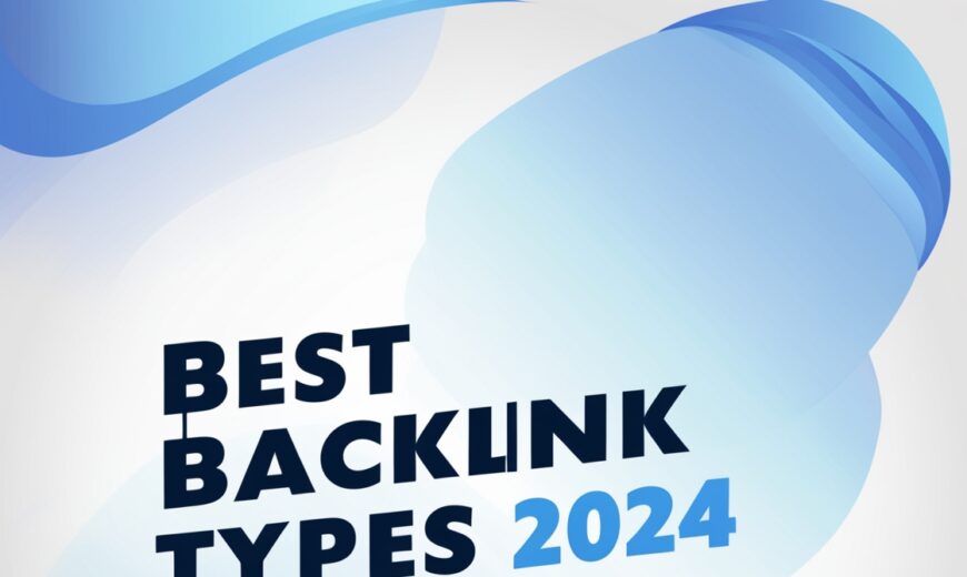 best backlink types 2024​